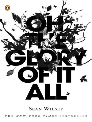 cover image of Oh the Glory of It All